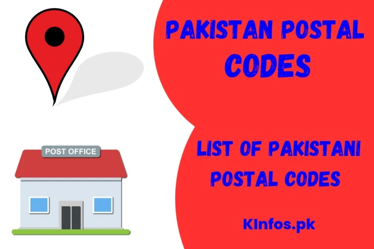Pakistan Postal Codes | List Of Pakistani Postal Codes